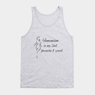 Feminism is my 2nd favorite F Word Tank Top